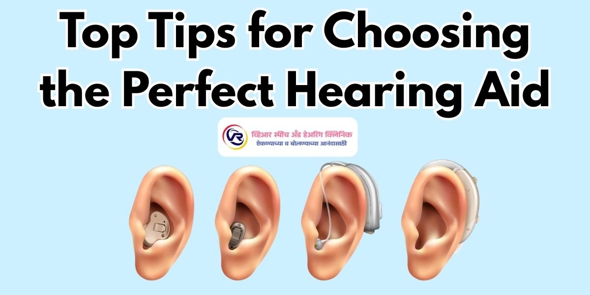 Top Tips for Choosing the Perfect Hearing Aid for Your Lifestyle