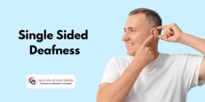 Unilateral Hearing Loss (Single Sided Deafness): Causes, Symptoms